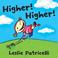 Cover of: Higher! Higher! (Leslie Patricelli board books)