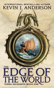 Cover of: The Edge of the World (Terra Incognita) by Kevin J. Anderson