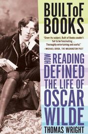 Cover of: Built of Books: How Reading Defined the Life of Oscar Wilde