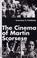 Cover of: The cinema of Martin Scorsese