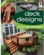 Cover of: Deck Designs, All New 3rd Edition: Great Design Ideas from Top Deck Designers