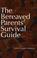 Cover of: The bereaved parents' survival guide