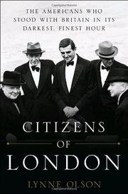 Cover of: Citizens of London: The Americans Who Stood with Britain in Its Darkest, Finest Hour