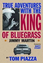 Cover of: True Adventures with the King of Bluegrass: Jimmy Martin