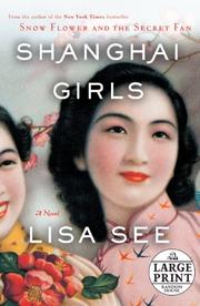 Cover of: Shanghai Girls (Random House Large Print) by Lisa See