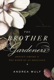 Cover of: The Brother Gardeners by Andrea Wulf