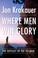 Cover of: Where Men Win Glory