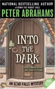 Cover of: Into the Dark (Echo Falls Mystery) by Peter Abrahams