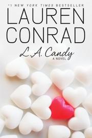 Cover of: L.A. Candy by Lauren Conrad