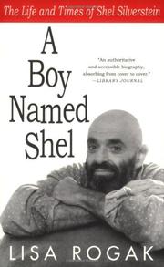 Cover of: A Boy Named Shel by Lisa Rogak, Lisa Rogak