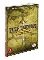 Cover of: Fire Emblem: Shadow Dragon: Prima Official Game Guide (Prima Official Game Guides)