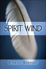 Cover of: Spirit Wind by Barbara Korsness