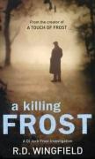 Cover of: A Killing Frost by R.D. Wingfield