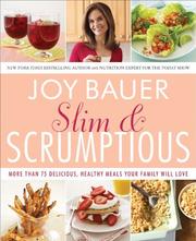 Front cover of Slim & scrumptious by Joy Bauer
