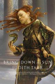 Cover of: Bring Down the Sun (Alexander the Great) by Judith Tarr