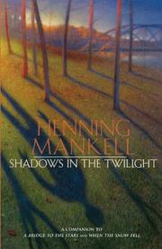 Cover of: Shadows in the Twilight by Henning Mankell
