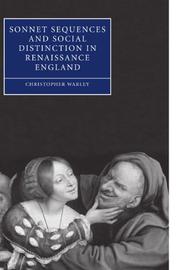 Cover of: Sonnet Sequences and Social Distinction in Renaissance England (Cambridge Studies in Renaissance Literature and Culture)