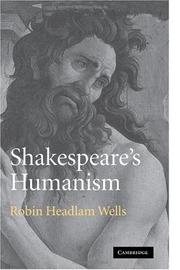Cover of Shakespeare's Humanism by robin headlam wells
