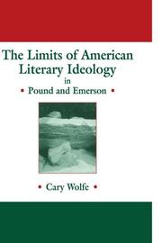 Cover of: The Limits of American Literary Ideology in Pound and Emerson (Cambridge Studies in American Literature and Culture) by Cary Wolfe