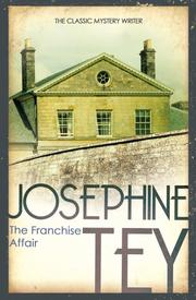 Cover of: The Franchise Affair by Josephine Tey