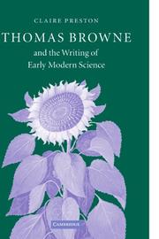 Cover of: Thomas Browne and the Writing of Early Modern Science