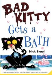 Cover of: Bad Kitty Gets a Bath by Nick Bruel