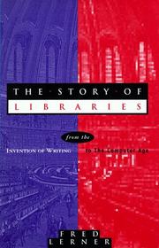 Cover of: The story of libraries by Frederick Andrew Lerner