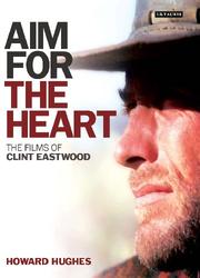 Cover of: Aim for the Heart by Howard Hughes