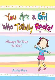 Cover of: You Are a Girl Who Totally Rocks