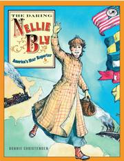 Cover of: The Daring Nellie Bly by Bonnie Christensen