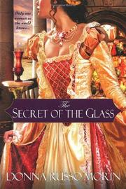 Cover of: The Secret of the Glass by Donna Russo Morin