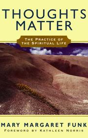 Cover of: Thoughts Matter: The Practice of Spiritual Life