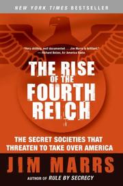 Cover of: The Rise of the Fourth Reich: The Secret Societies That Threaten to Take Over America