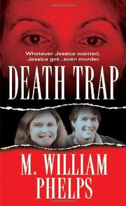 Cover of: Death Trap by M. William Phelps