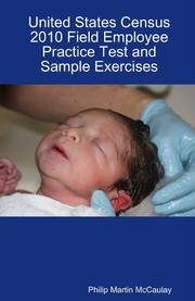 Cover of: United States Census 2010 Field Employee Practice Test and Sample Exercises