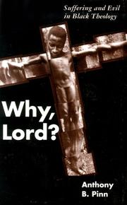 Cover of: Why, Lord? by Anthony B. Pinn