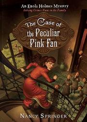 Cover of: The Case of the Peculiar Pink Fan by Nancy Springer