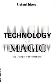 Cover of: Technology As Magic: The Triumph of the Irrational