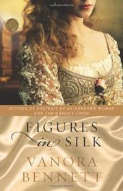 Cover of: Figures in Silk: A Novel