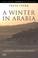 Cover of: A Winter in Arabia