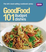 Cover of: Good Food: 101 Budget Dishes: Triple-tested Recipes ("Good Food")