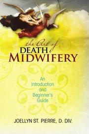 Cover of: The Art of Death Midwifery by Joellyn St. Pierre DDiv