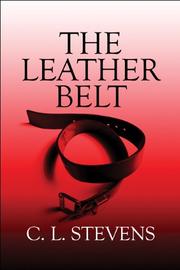 Cover of: The Leather Belt by C. L. Stevens