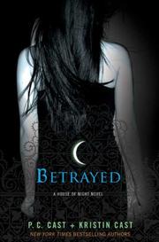 Cover of: Betrayed by P. C. Cast, P.C. Cast and Kristin Cast.