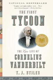 Cover of: The First Tycoon: The Epic Life of Cornelius Vanderbilt (Vintage)
