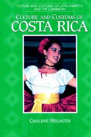 Cover of: Culture and Customs of Costa Rica (Culture and Customs of Latin America and the Caribbean)