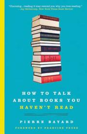Cover of: How to Talk About Books You Haven't Read
