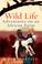 Cover of: Wild Life