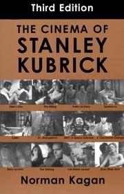 Cover of: The cinema of Stanley Kubrick by Norman Kagan