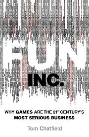 Fun Inc by Tom Chatfield